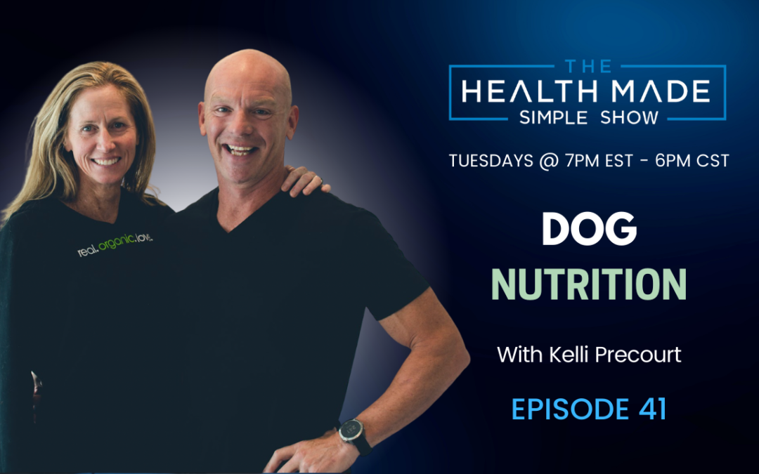 Dog Nutrition with Bart & Kelli Precourt | Episode 41