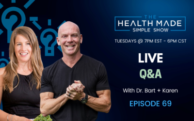 LIVE Q&A: Dr. Bart + Karen | Episode 69