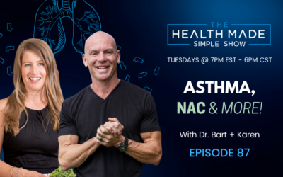 Asthma, NAC, And More! | Episode 87