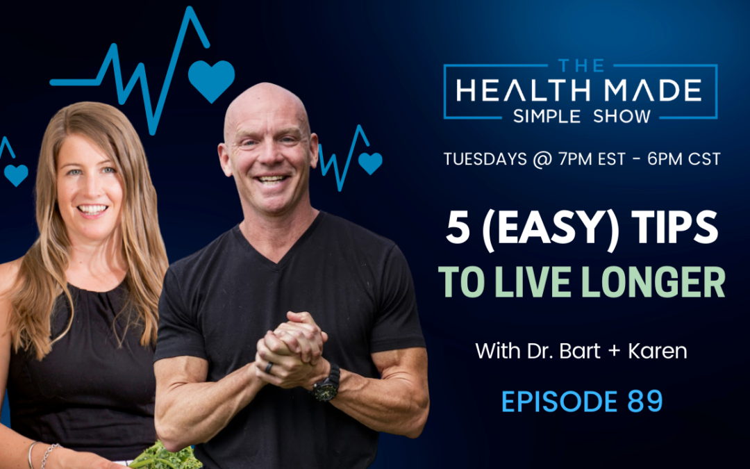 5 (easy) Tips to Live Longer | Episode 89