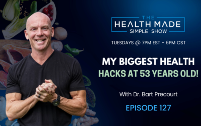 My Biggest Health Hacks at 53 Years Old! | Episode 127