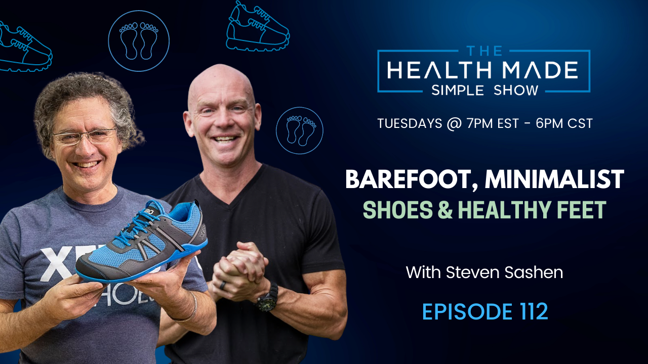 Barefoot Minimalist Shoes Healthy Feet with Steven Sashen