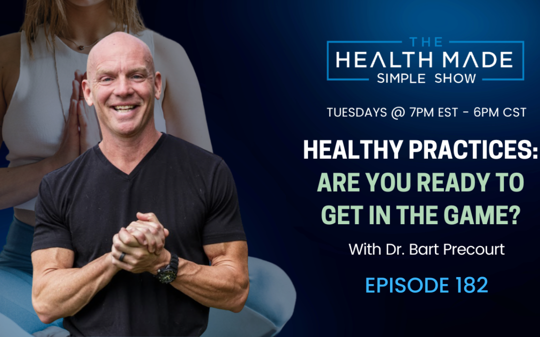 Healthy Practices: Are You Ready To Get in the Game? | Ep. 182