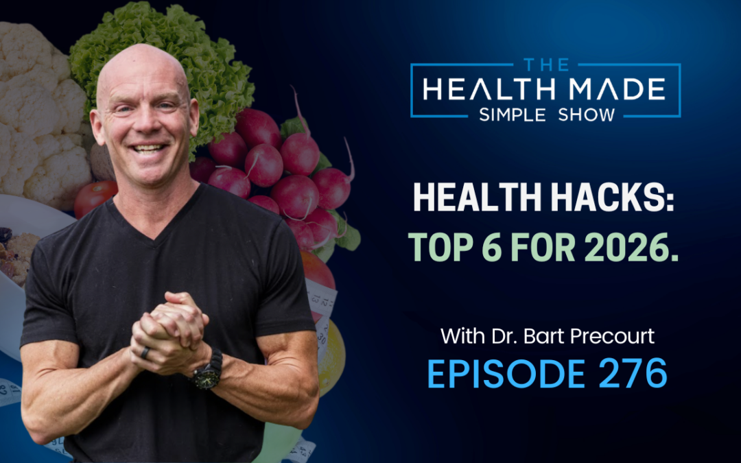 Health hacks: Top 6 for 2026. My favorite hacks for personal and clinical use. | Ep 276